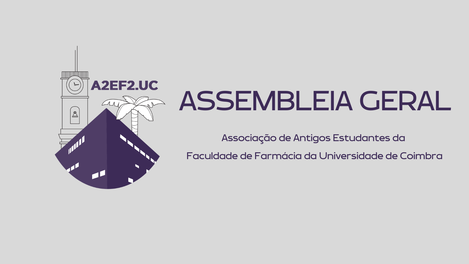 6ª Assembleia Geral e Eleição dos Órgãos Sociais da a2ef2.uc